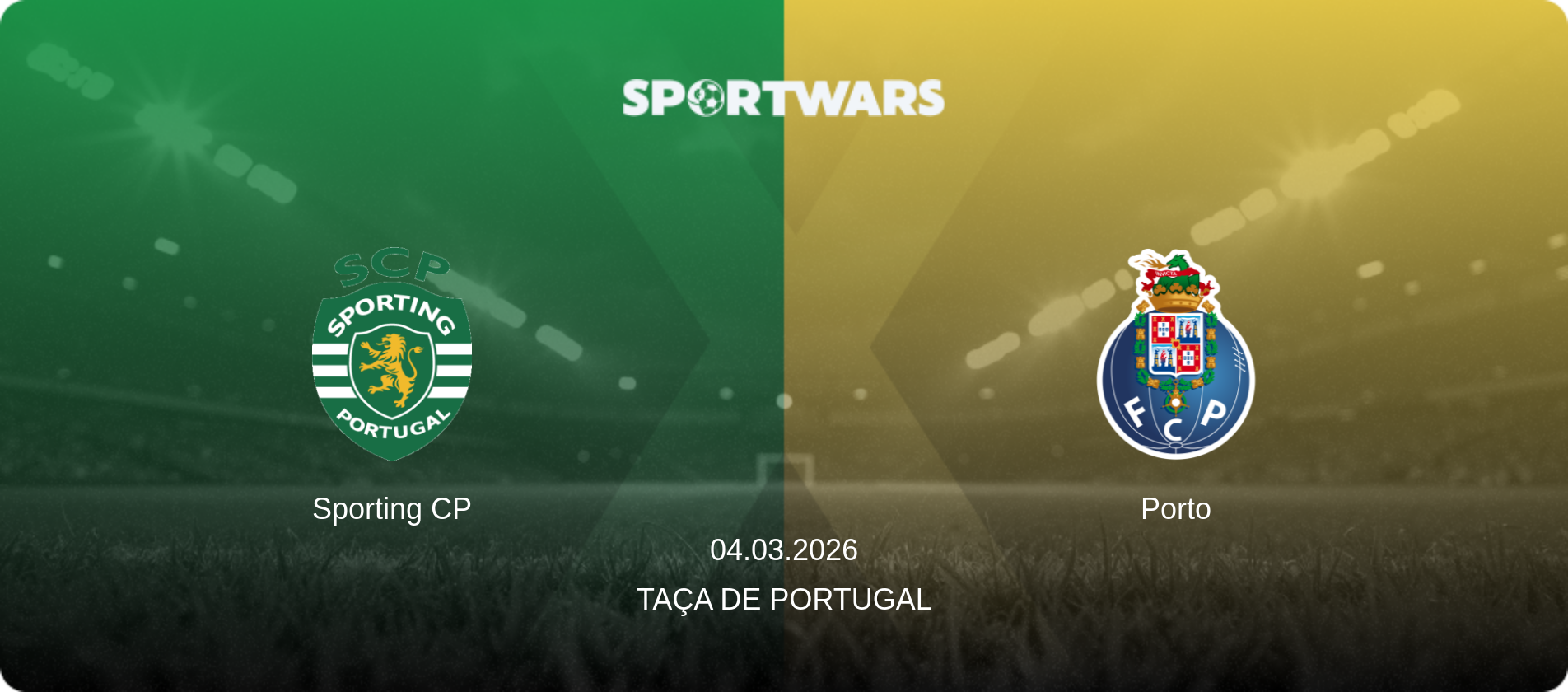 Sporting CP — Porto, 04.03.2026 — Taça de Portugal (match preview)
