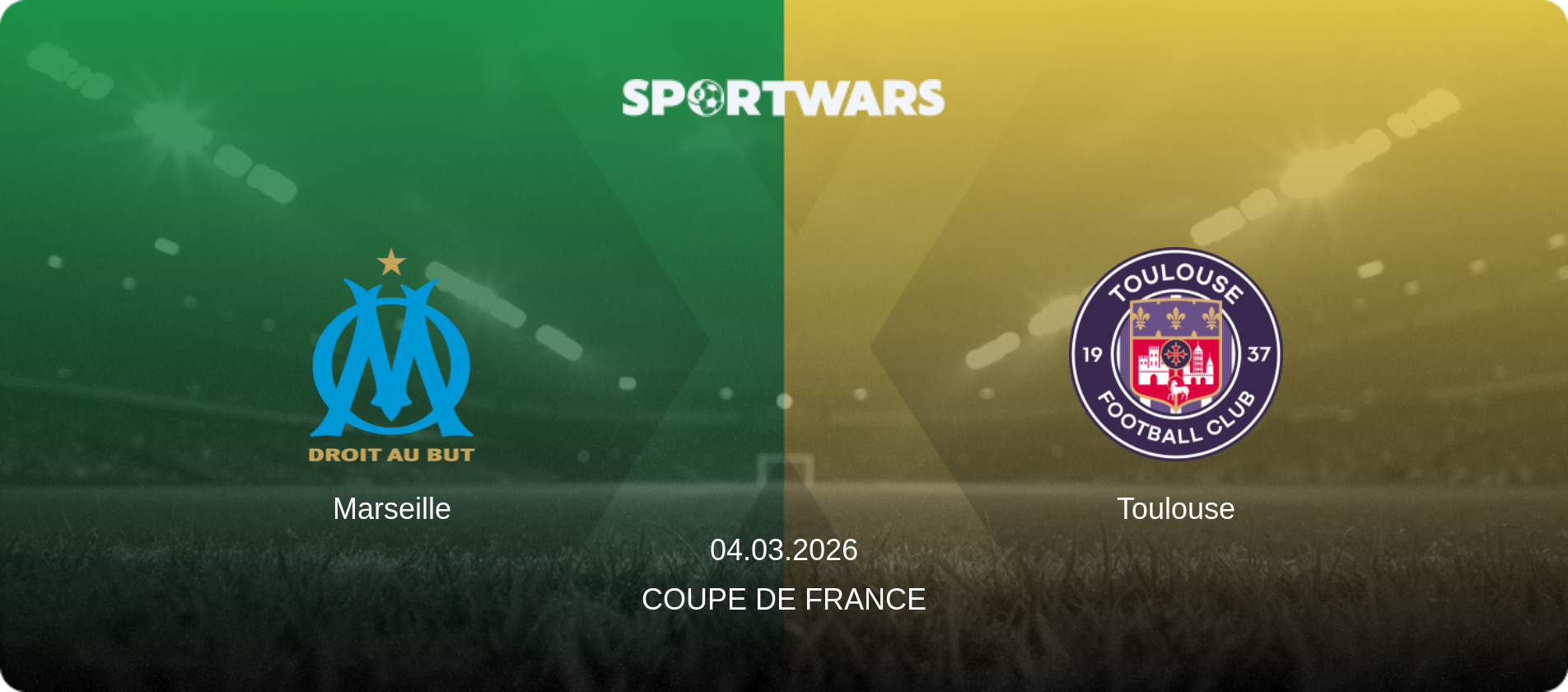 Marseille — Toulouse, 04.03.2026 — Coupe de France (match preview)