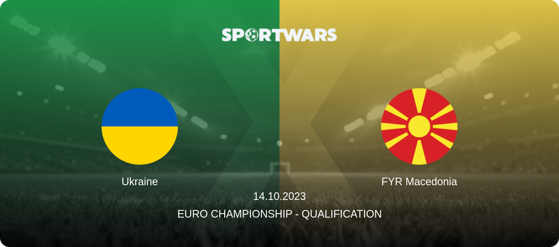 Ukraine — FYR Macedonia, 14.10.2023 — Euro Championship - Qualification (match preview)