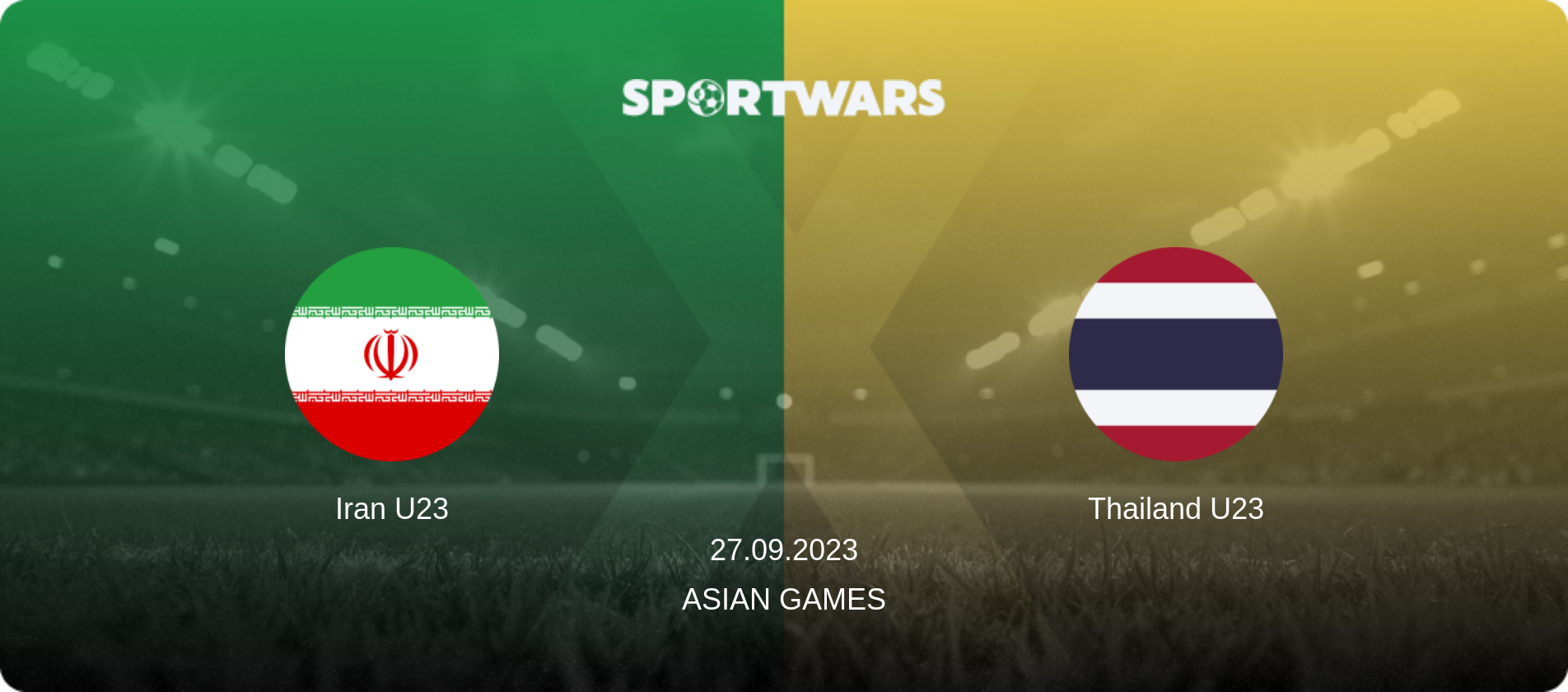 Iran U23 — Thailand U23, 27.09.2023 — Asian Games (match preview)