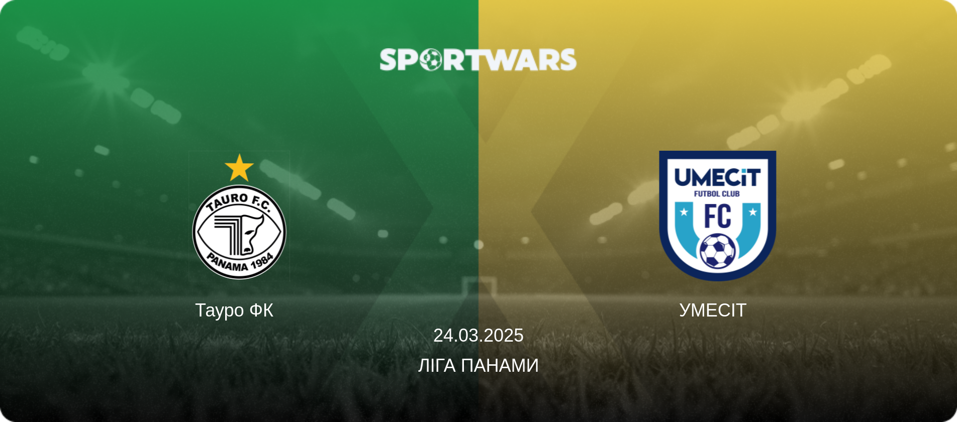 Тауро ФК   - УМЕСІТ  , 24.03.2025 — Ліга Панами (анонс матчу)