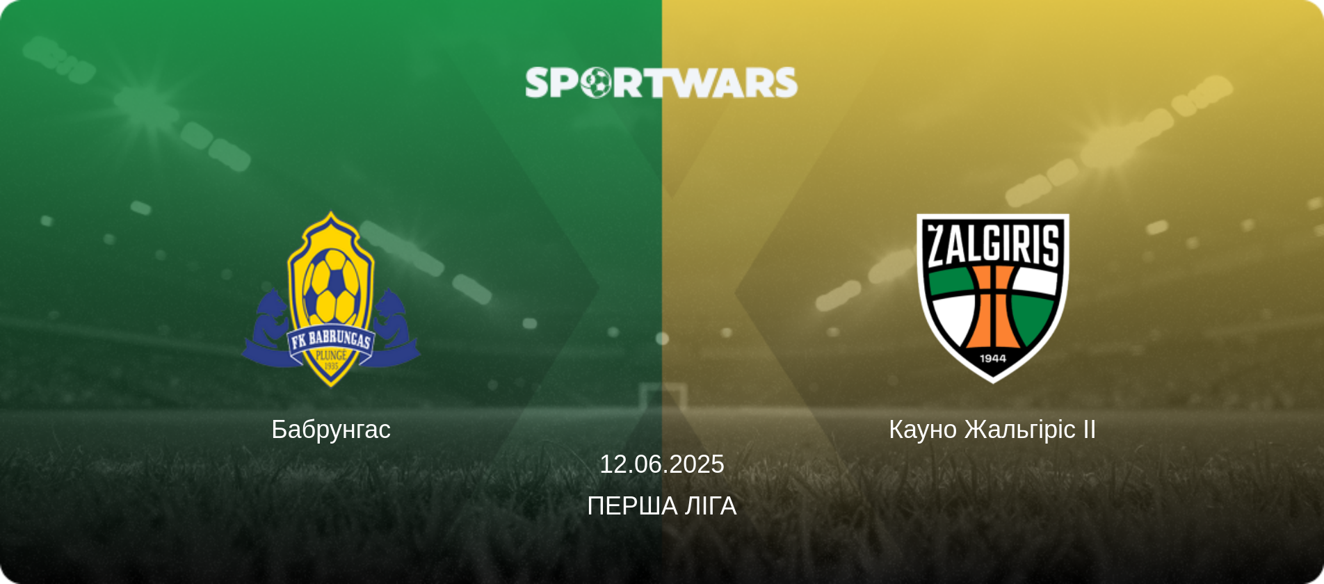 Бабрунгас - Кауно Жальгіріс II, 12.06.2025 — Перша Ліга (анонс матчу)