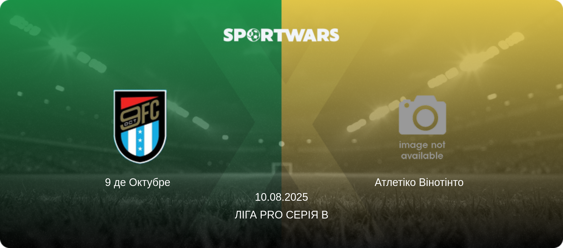 9 де Октубре   - Атлетіко Вінотінто  , 10.08.2025 — Ліга Pro Серія B (анонс матчу)