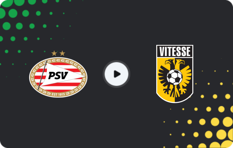 Где смотреть Йонг ПСВ - Витесс, Эрсте Дивизи, 20.03.2026