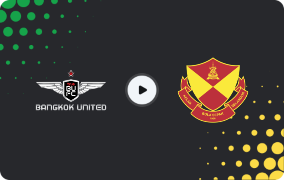 Где смотреть Бангкок Юнайтед   - Селангор ФК, Кубок AFC, 26.11.2025