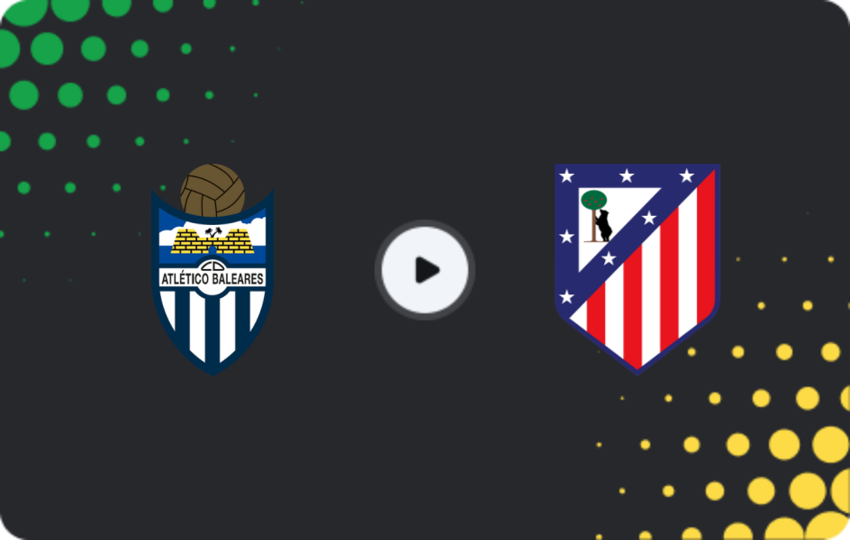 Где смотреть Атлетико Балеарес - Атлетико Мадрид, Кубок дель Рей, 17.12.2025