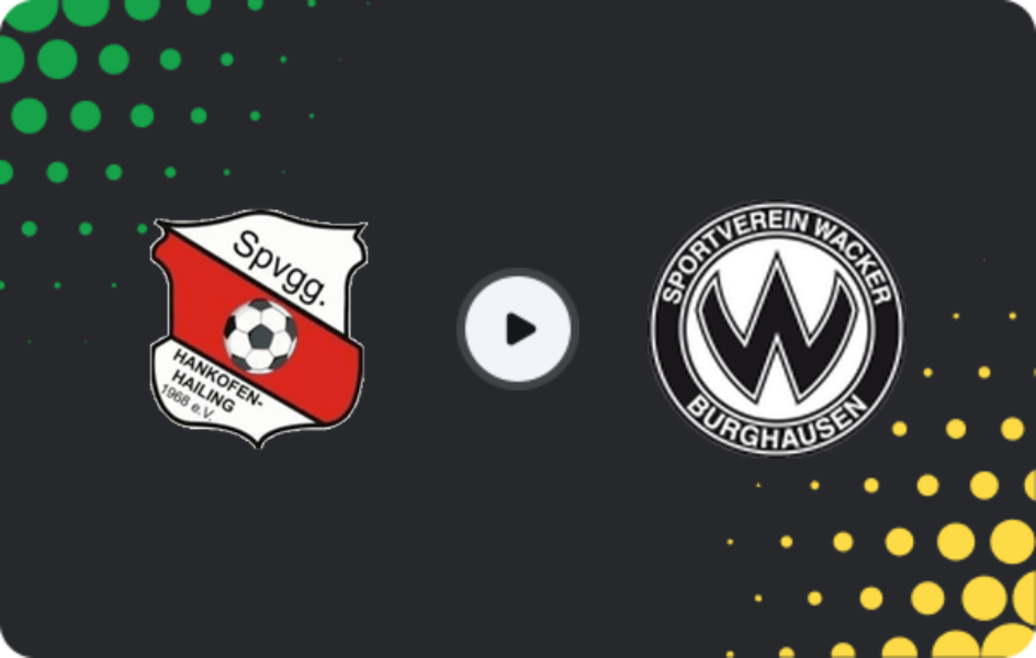 Где смотреть Ханкофен-Хайлинг - Ваккер Бургхаузен, Регионаллига - Бавария, 06.04.2026