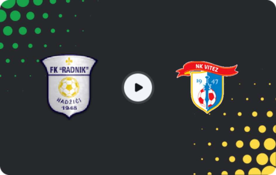 Где смотреть Радник Хаджичи - Витез  , 1-я лига - ФБиГ, 25.04.2026