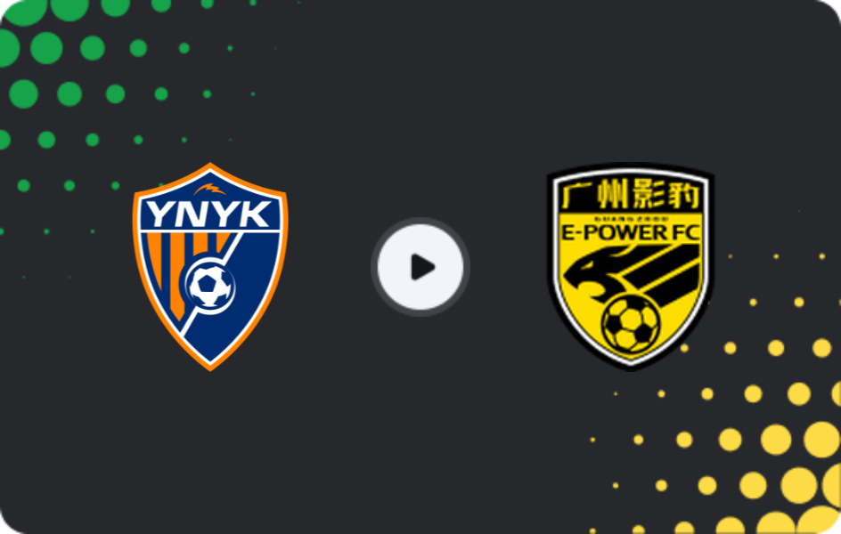 Where to watch Yunnan Yukun — Guangzhou E-Power, FA Cup, 22.07.2025