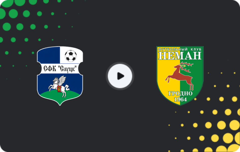Where to watch FC Slutsk — Neman Grodno, Premier League, 24.08.2025