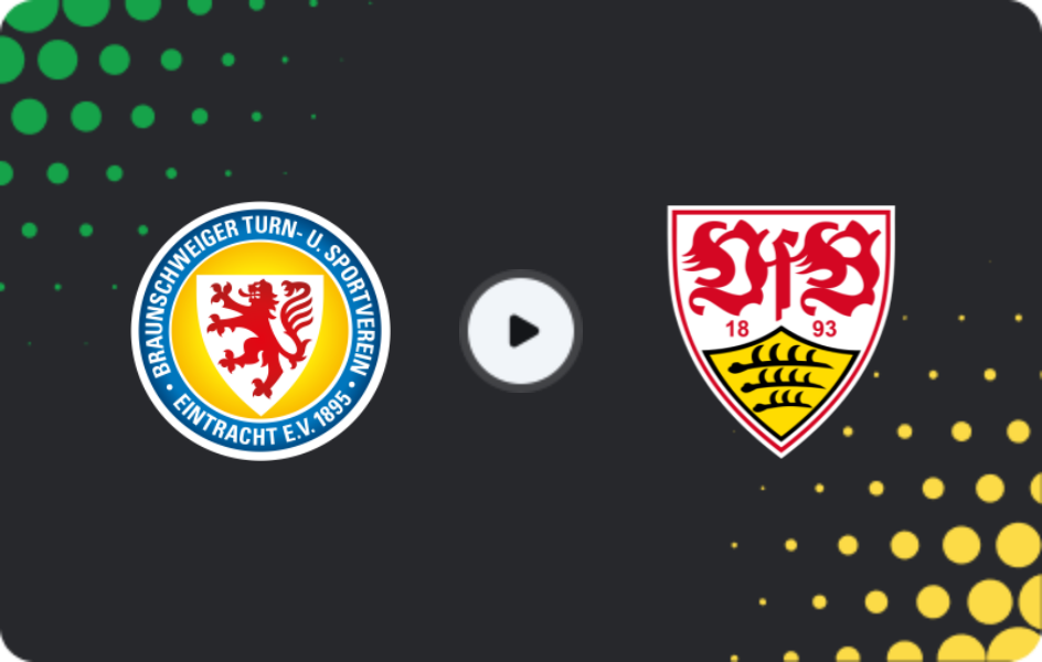 Where to watch Eintracht Braunschweig — Stuttgart, DFB Pokal, 26.08.2025