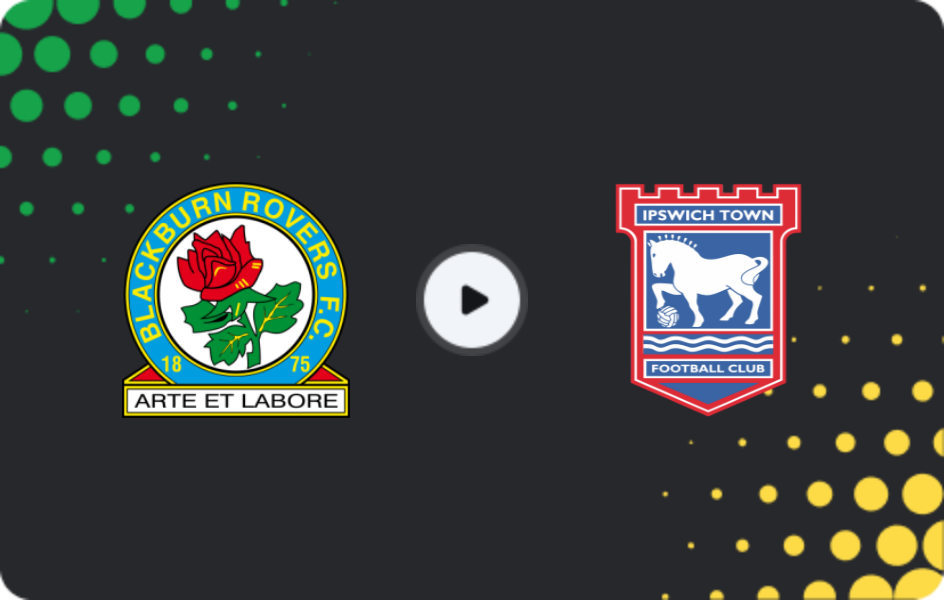 Where to watch Blackburn Rovers — Ipswich Town, Championship, 02.12.2025
