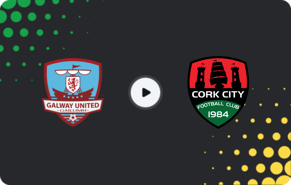 Where to watch Galway United — Cork City, Premier Division, 26.09.2025