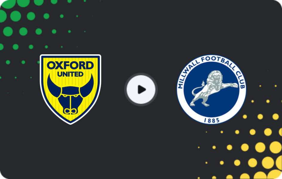 Where to watch Oxford United — Millwall, Championship, 01.11.2025