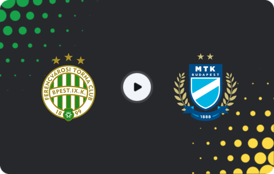 Where to watch Ferencvaros — MTK Budapest, NB I, 01.11.2025