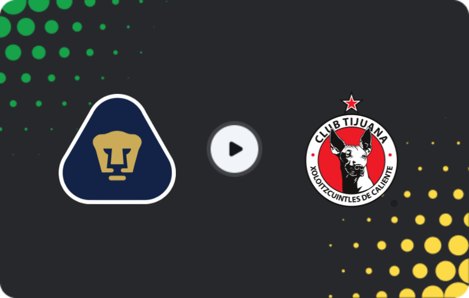Where to watch UNAM Pumas — Tijuana, Liga MX, 02.11.2025