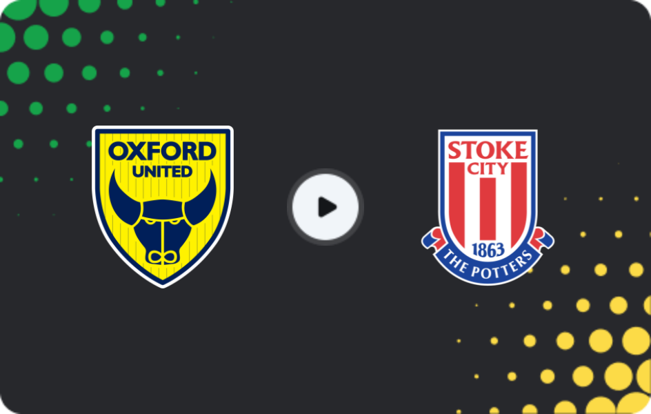 Where to watch Oxford United — Stoke City, Championship, 04.11.2025