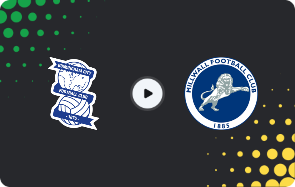 Where to watch Birmingham — Millwall, Championship, 04.11.2025