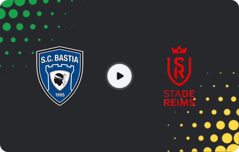 Where to watch Bastia — Reims, Ligue 2, 07.11.2025