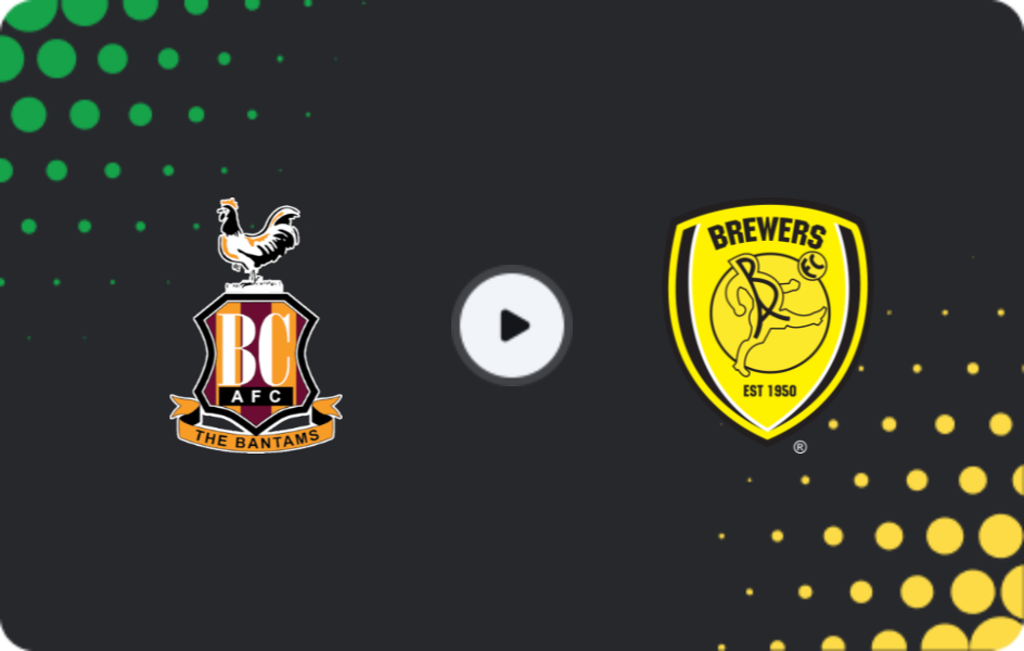 Where to watch Bradford City — Burton Albion, League One, 08.11.2025