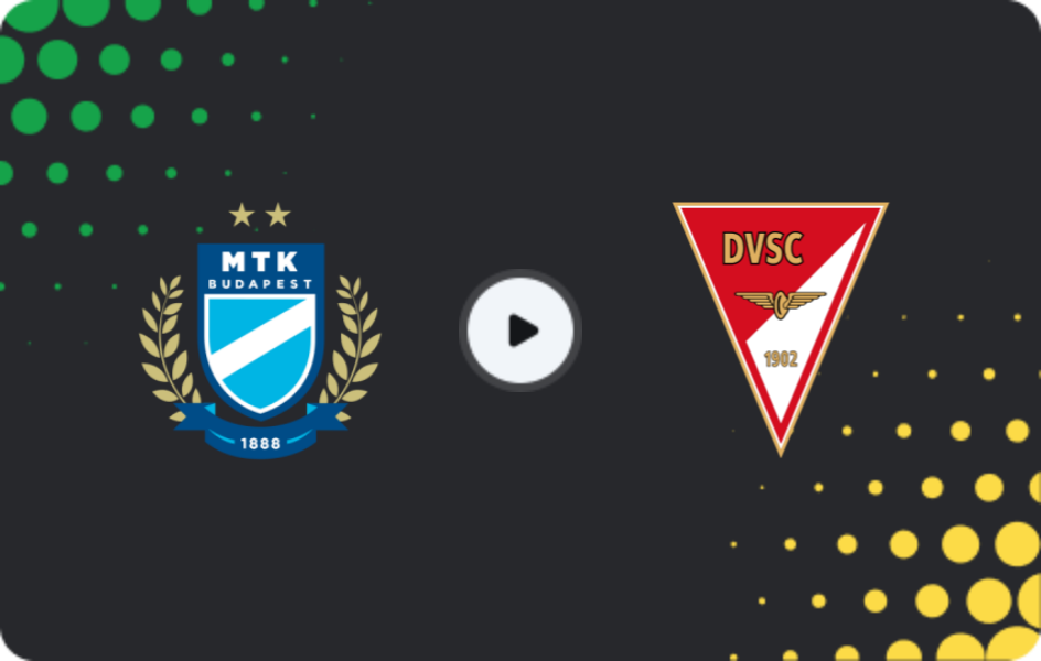 Where to watch MTK Budapest — Debrecen, NB I, 09.11.2025