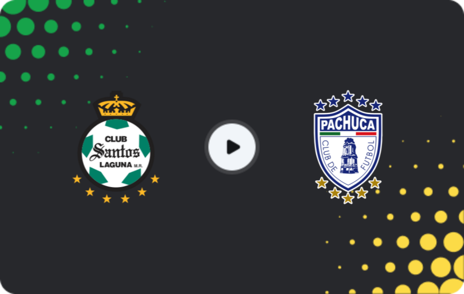 Where to watch Santos Laguna — Pachuca, Liga MX, 10.11.2025