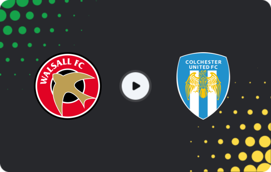 Where to watch Walsall — Colchester, League Two, 15.11.2025