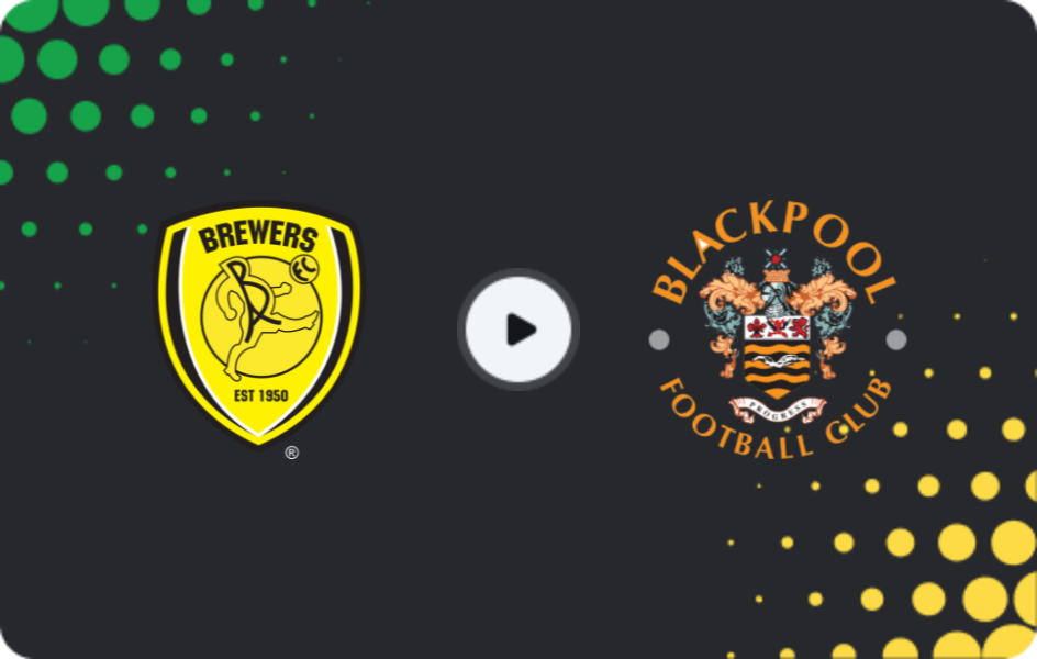Where to watch Burton Albion — Blackpool, League One, 15.11.2025