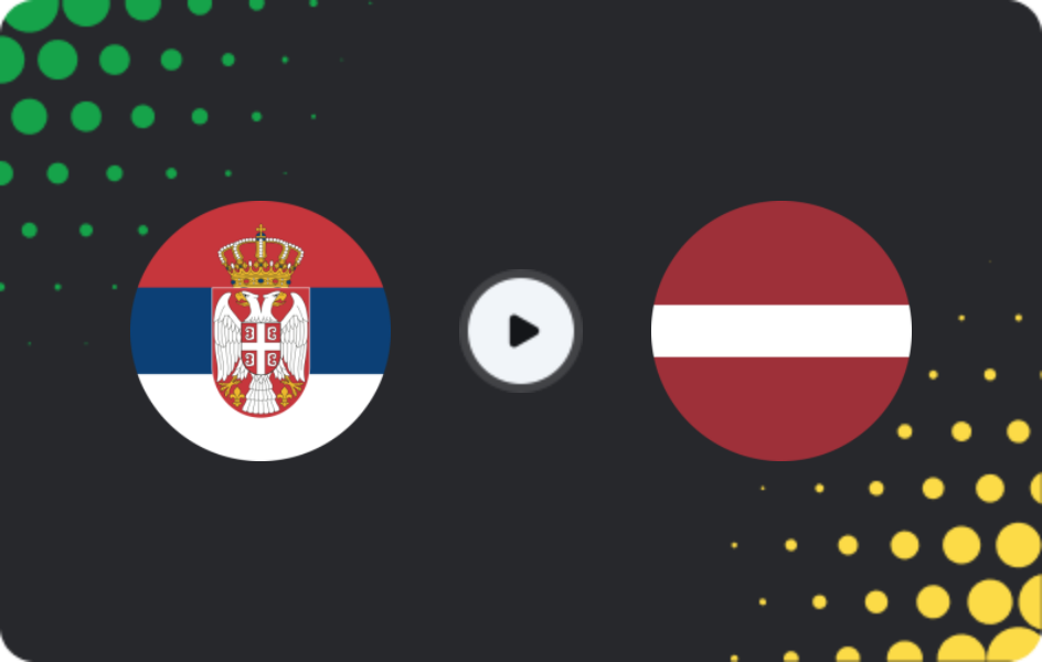 Where to watch Serbia — Latvia, World Cup - Qualification Europe, 16.11.2025