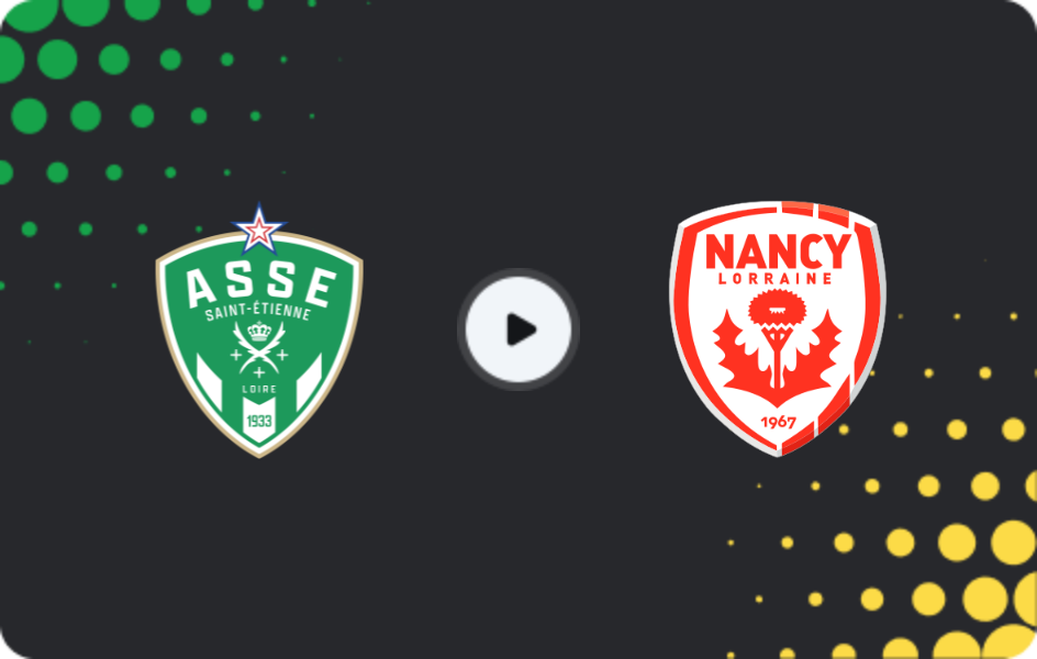 Where to watch Saint Etienne — Nancy, Ligue 2, 22.11.2025