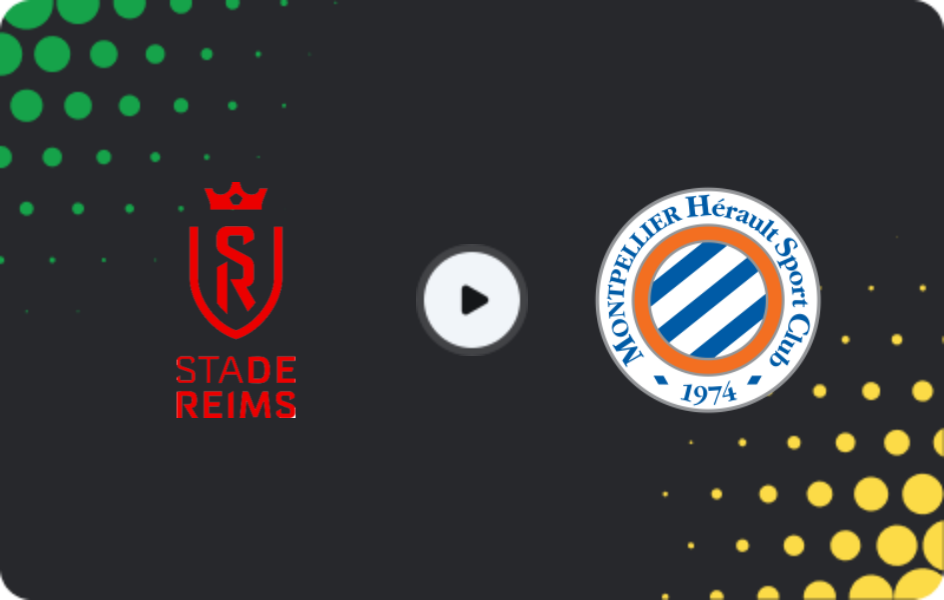 Where to watch Reims — Montpellier, Ligue 2, 24.11.2025