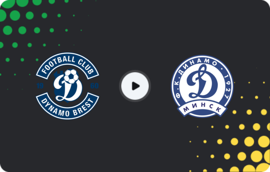 Where to watch Dinamo Brest — Dinamo Minsk, Premier League, 23.11.2025