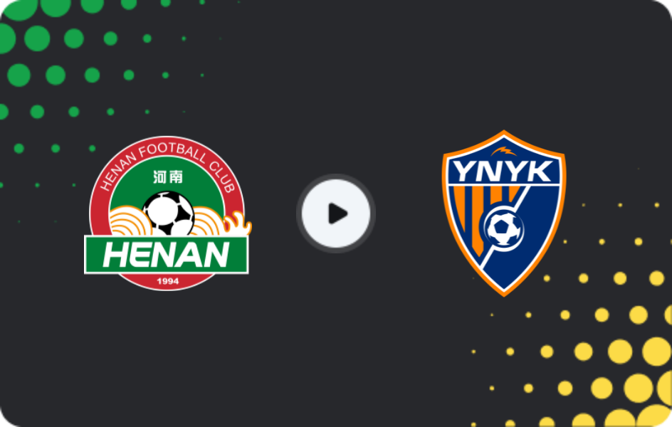 Where to watch Henan Jianye — Yunnan Yukun, Super League, 22.11.2025
