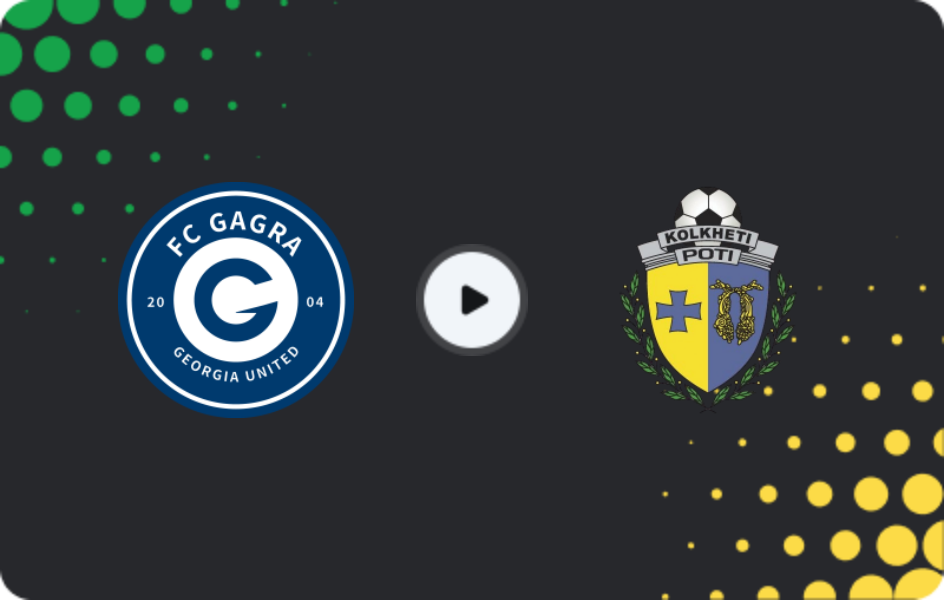 Where to watch Gagra — Kolkheti Poti, Erovnuli Liga, 07.11.2025