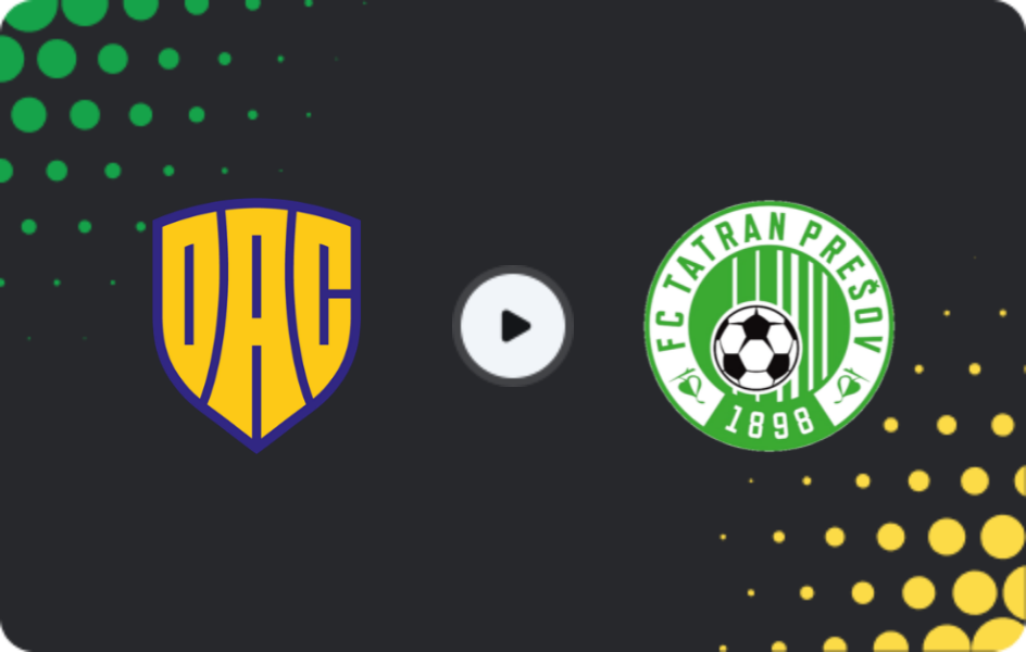 Where to watch DAC 1904 — Tatran Prešov, Super Liga, 23.11.2025
