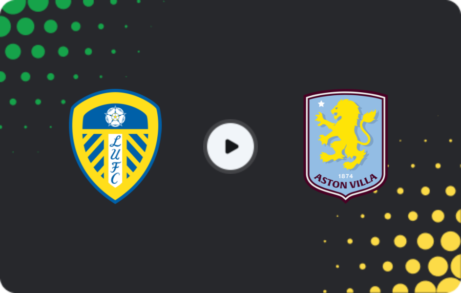 Where to watch Leeds — Aston Villa, Premier League, 23.11.2025