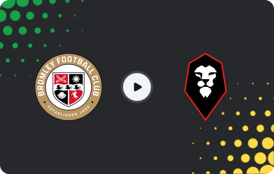 Where to watch Bromley — Salford City, League Two, 22.11.2025