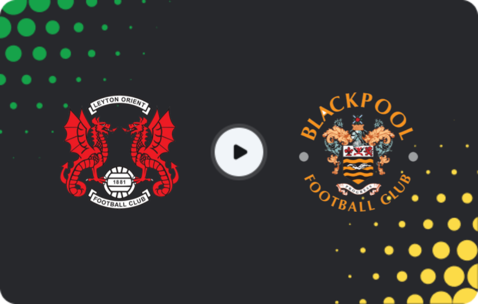 Where to watch Leyton Orient — Blackpool, League One, 22.11.2025