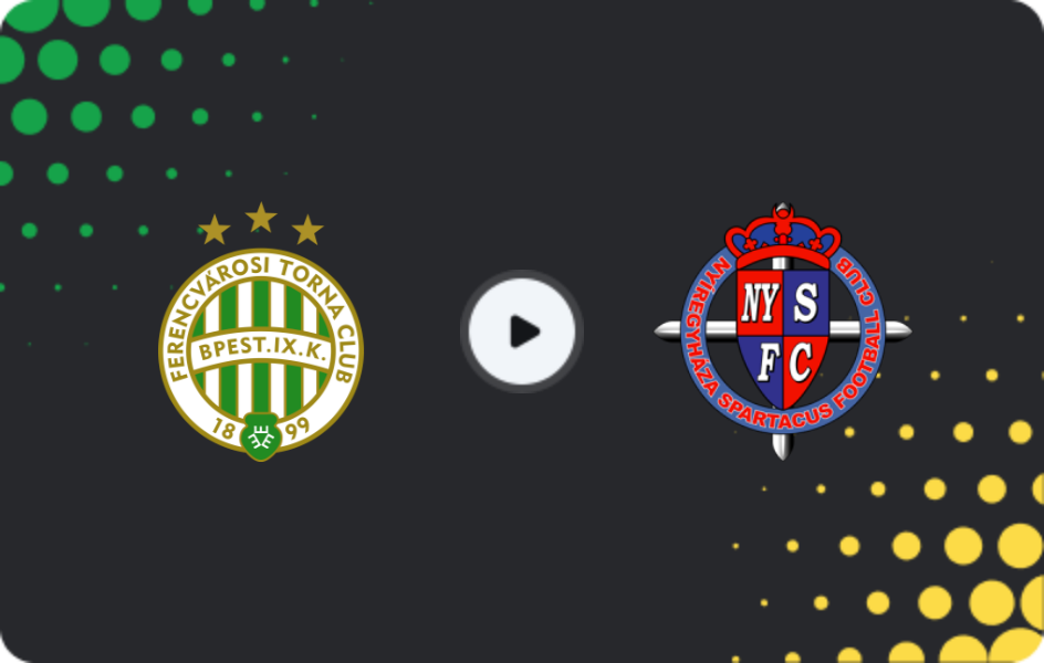 Where to watch Ferencvaros — Nyiregyhaza, NB I, 22.11.2025