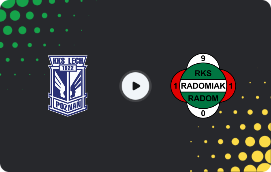 Where to watch Lech Poznan — Radomiak Radom, Ekstraklasa, 23.11.2025
