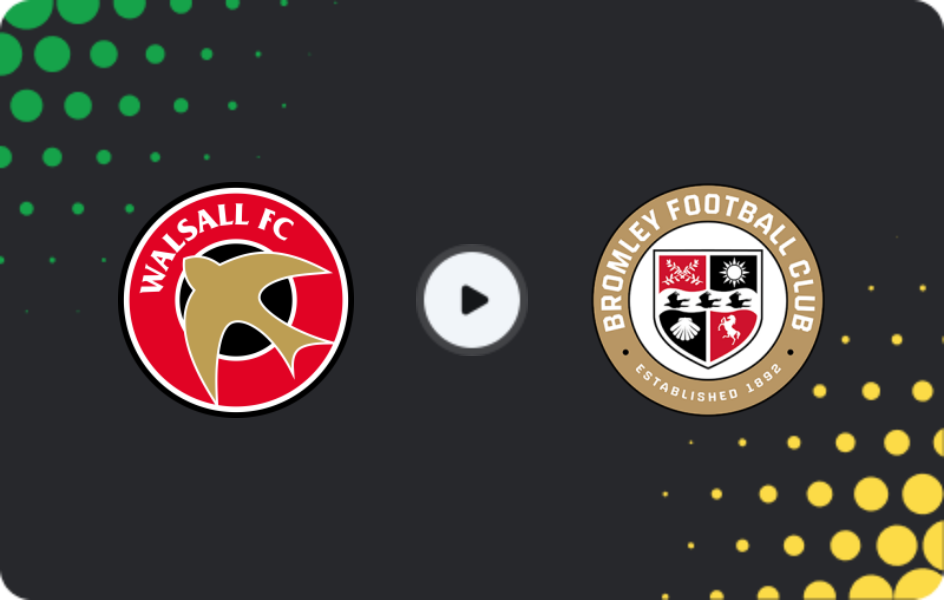Where to watch Walsall — Bromley, League Two, 29.11.2025