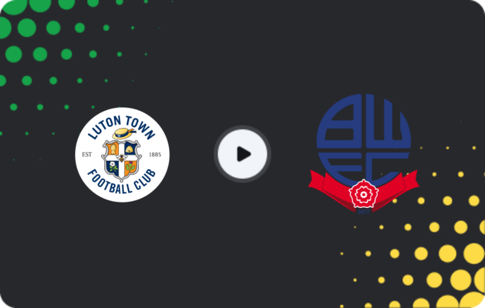 Where to watch Luton Town — Bolton Wanderers, League One, 29.11.2025