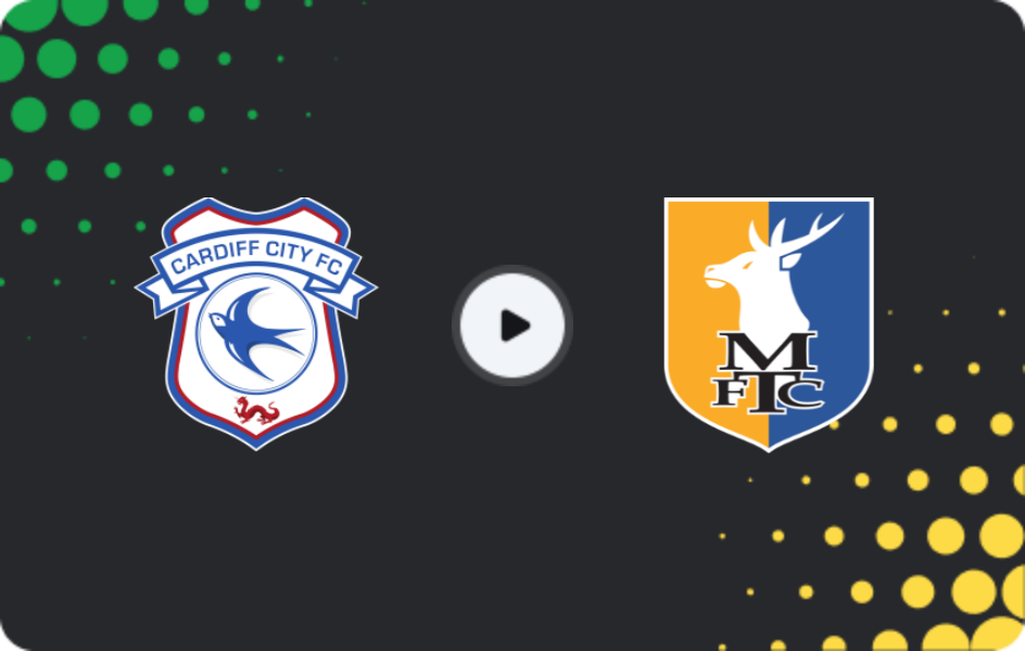 Where to watch Cardiff City — Mansfield Town, League One, 29.11.2025