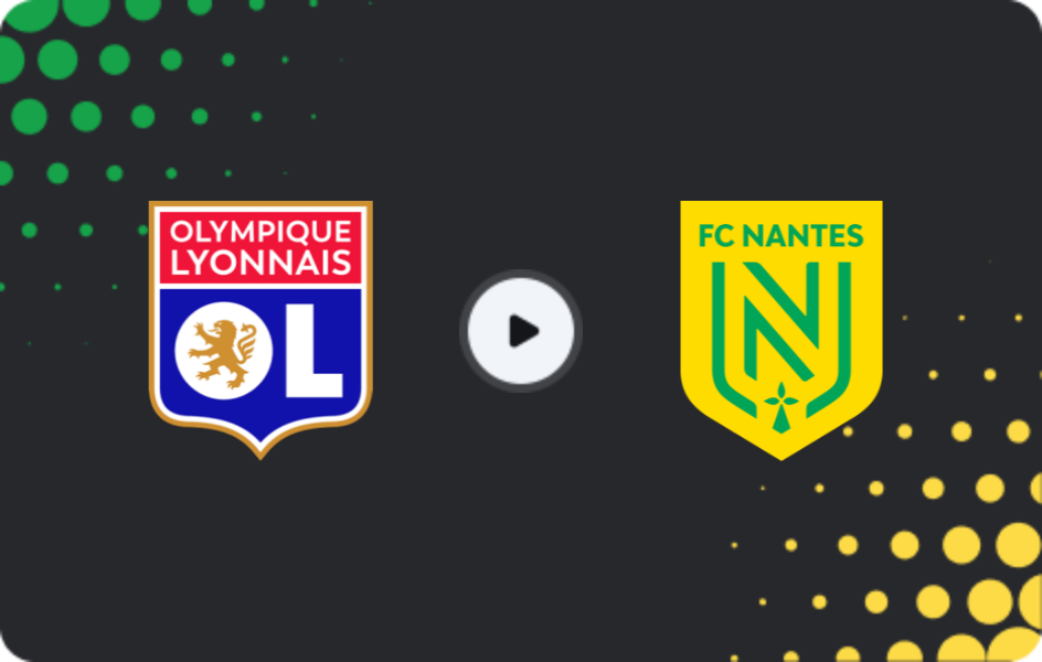 Where to watch Lyon — Nantes, Ligue 1, 30.11.2025