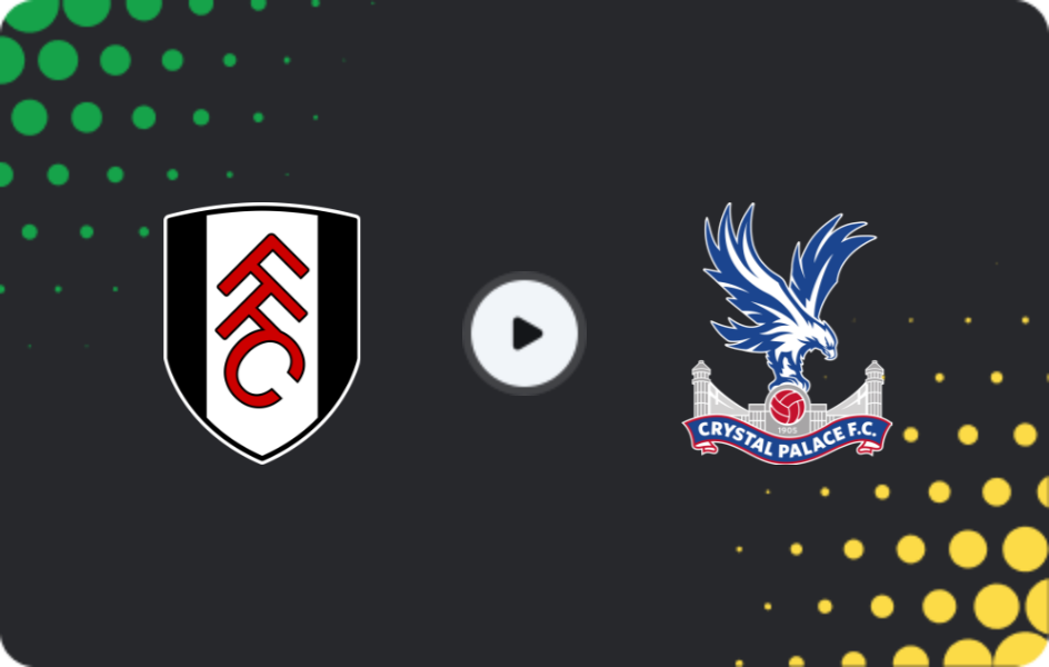 Where to watch Fulham — Crystal Palace, Premier League, 07.12.2025