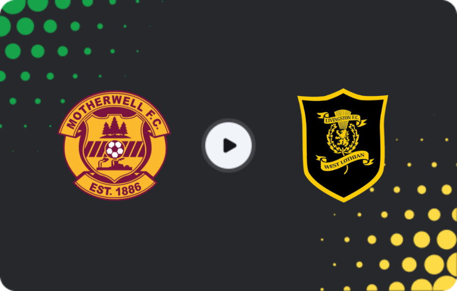 Where to watch Motherwell — Livingston, Premiership, 06.12.2025