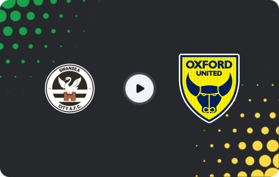 Where to watch Swansea — Oxford United, Championship, 06.12.2025
