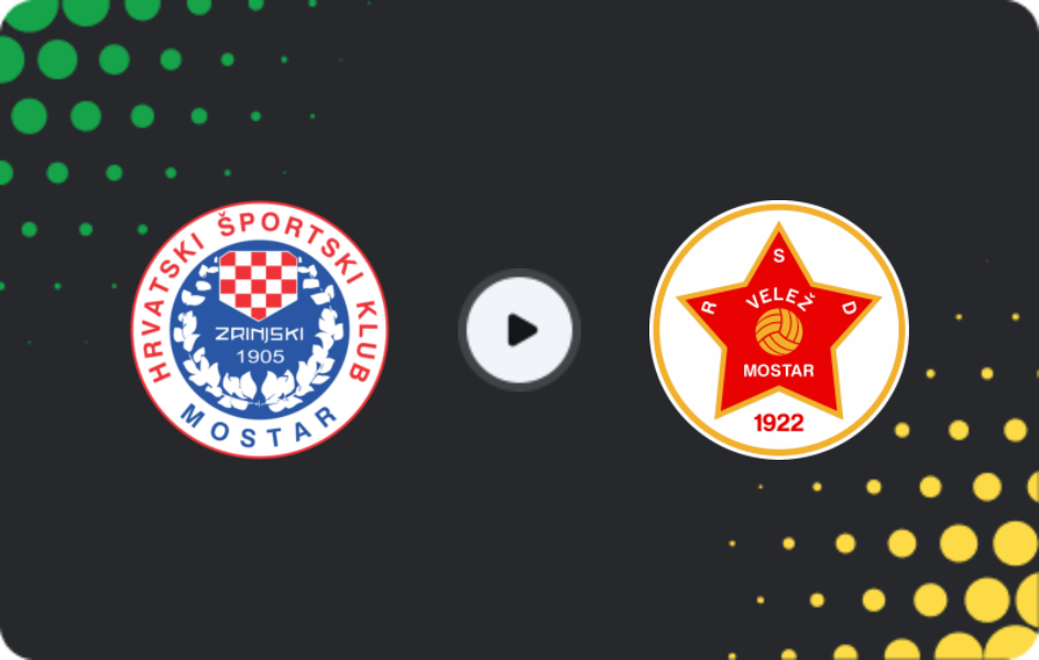 Where to watch Zrinjski — Velež, Premijer Liga, 06.12.2025