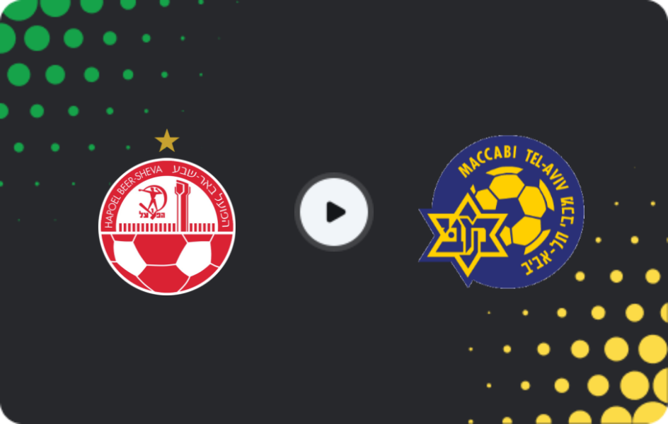 Where to watch Hapoel Beer Sheva — Maccabi Tel Aviv, Ligat Ha'al, 07.12.2025