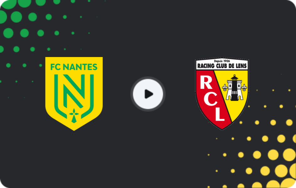 Where to watch Nantes — Lens, Ligue 1, 06.12.2025